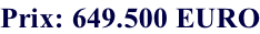 Prix: 649.500 EURO